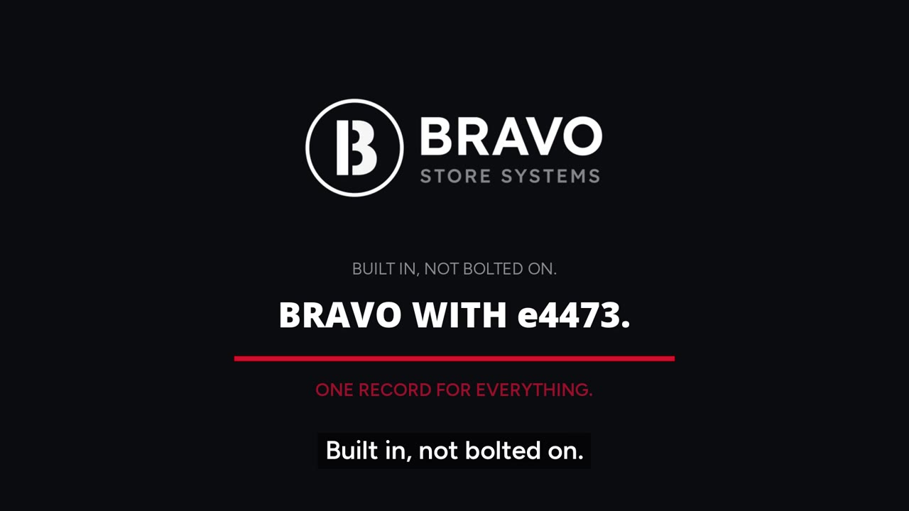Bravo Store Systems with e4473: built in, not bolted on